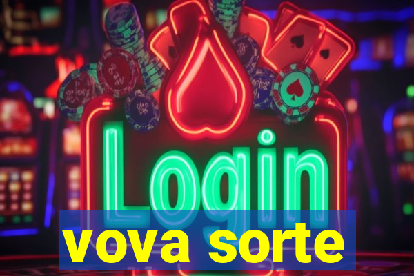 vova sorte